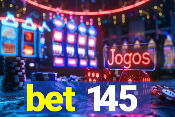 bet 145